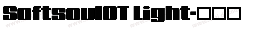 SoftsoulOT Light字体转换